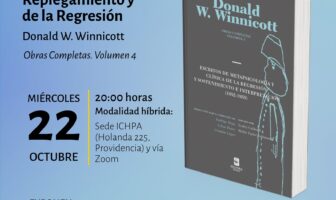 Lanzamiento libro de “Metapsicología y Clínica del Replegamiento y de la Regresión”. Winnnicott V.4.